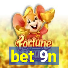 bet 9n